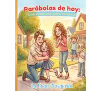 La Gran Busqueda: Parábola de la oveja perdida para niños colorear (Parábolas de Hoy: Una aventura para colorear)