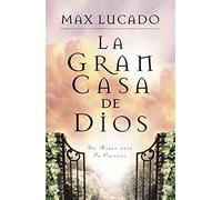 La gran casa de Dios