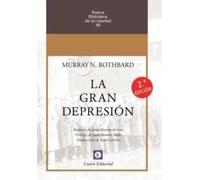 La Gran Depresión 2ª Ed: 49 (Nueva Biblioteca de la Libertad)