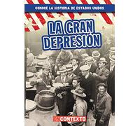 La Gran Depresión/ The Great Depression (Conoce la historia de Estados Unidos/ A Look at US History)