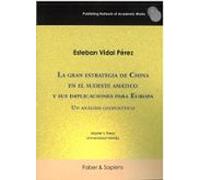La gran estrategia de China en el sudeste asiático y sus implicaciones para Europa