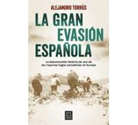 La gran evasión española: La desconocida historia de una de las mayores fugas carcelarias de Europa (Sine Qua Non)