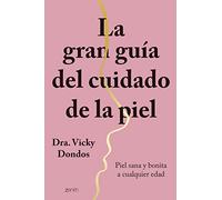 La gran guía del cuidado de la piel – Piel sana y bonita a cualquier edad – Zenith (Autor no proporcionado; se ha incluido el fabricante "Zenith" según los datos disponibles.)