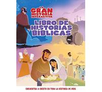 La Gran Historia: Libro Interactivo De Relatos Bíblicos (The Gospel Project)