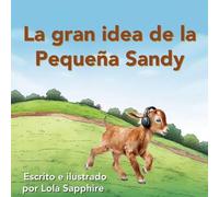 La gran idea de la Pequeña Sandy