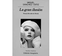 La gran ilusión: 87 (Narrativas hispánicas)
