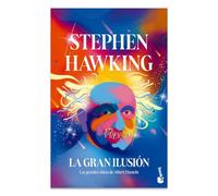 La Gran Ilusión: Las Grandes Obras de Albert Einstein / A Stubbornly Persistent Illusion
