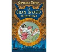 La Gran Invasió De Ratalona (Geronimo Stilton)