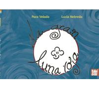 La gran luna roja (LA CASITA ESDRUJULA)