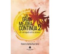 La Gran Mejora Continúa 2 (el Chiringuito De Los Deseos)