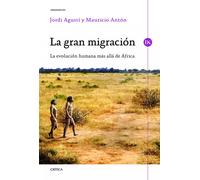 La gran migración. | Jordi Agustí, Mauricio Antón