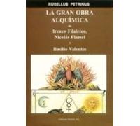 La Gran Obra Alquimica De Ireneo Filaleteo Nicolas Flamel Y Basi Lio V