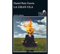 La gran ola: XII Premio Tusquets Editores de Novela: 11 (Andanzas)
