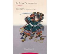 La Gran Pacificación: [Taiheiki] (Pliegos de Oriente)