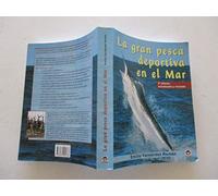 La Gran Pesca Deportiva En el Mar