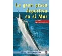 La Gran Pesca Deportiva En El Mar