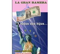 LA GRAN RAMERA Y TODOS SUS HIJOS