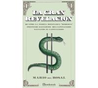 La gran revelación: De cómo la Teoría Monetaria "Moderna" pretende salvarnos del capitalismo salvando el capitalismo (VARIOS)