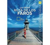 La gran ruta de los faros de la costa vasca: 60 (Euskal Herria liburuak)