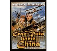 La Gran Ruta Hacia China