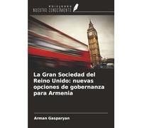 La Gran Sociedad del Reino Unido: nuevas opciones de gobernanza para Armenia