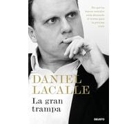 La gran trampa: Por qué los bancos centrales están abonando el terreno para la próxima crisis (Deusto)