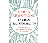 La gran transformación: Los orígenes de nuestras tradiciones religiosas (Contextos)