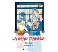 La gran travesía: 36 (Noches Blancas)