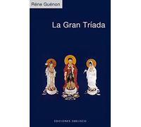 La gran tríada (Estudios y documentos)
