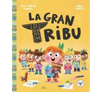 LA GRAN TRIBU: Una aventura sobre la imaginación, la amistad y la vida en el cole: 1 (SUPERHÉROES)