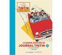 La grande aventure du journal Tintin - Tome 2: Tome 2, Escale en France 1948-1988