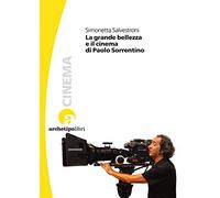 La grande bellezza e il cinema di Paolo Sorrentino