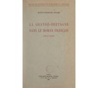 La Grande-bretagne Dans Le Roman Français 1914-1940 (ebook)
