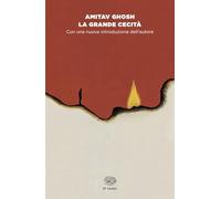 La grande cecità. Il cambiamento climatico e l'impensabile (Einaudi tascabili. Saggi)