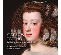 La Grande Chapelle – Música Vocal en Castellano – NAXOS