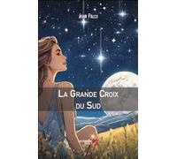 La Grande Croix du Sud
