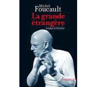 La grande étrangère: A propos de littérature