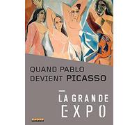 La Grande Expo - N°10 : Quand Pablo devient Picasso [Francia] [DVD]