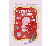 La grande fabbrica dei bambini. Ediz. illustrata (I geodi)