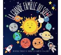 La Grande Famille du Soleil: Un voyage éducatif à travers les planètes (3-6 ans)