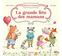 La grande fête des mamans (La forêt de BoisJoli)