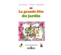 La grande fête du jardin (Les petites histoires du jardin)