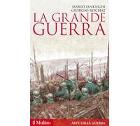 La Grande guerra. 1914-1918 (Storica paperbacks)
