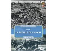 La grande guerre: 1915/1916: La Bataille de l'Ancre