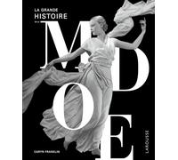 La grande histoire de la mode – Larousse