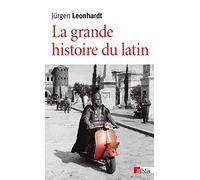La grande histoire du latin