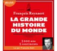 La Grande Histoire Du Monde (audiolibro)
