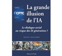 La grande illusion de l'IA