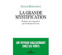La grande mystification: Ecologie : une imposture qui ne dit pas son nom
