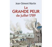 La grande peur de juillet 1789: 22 juillet-6 août